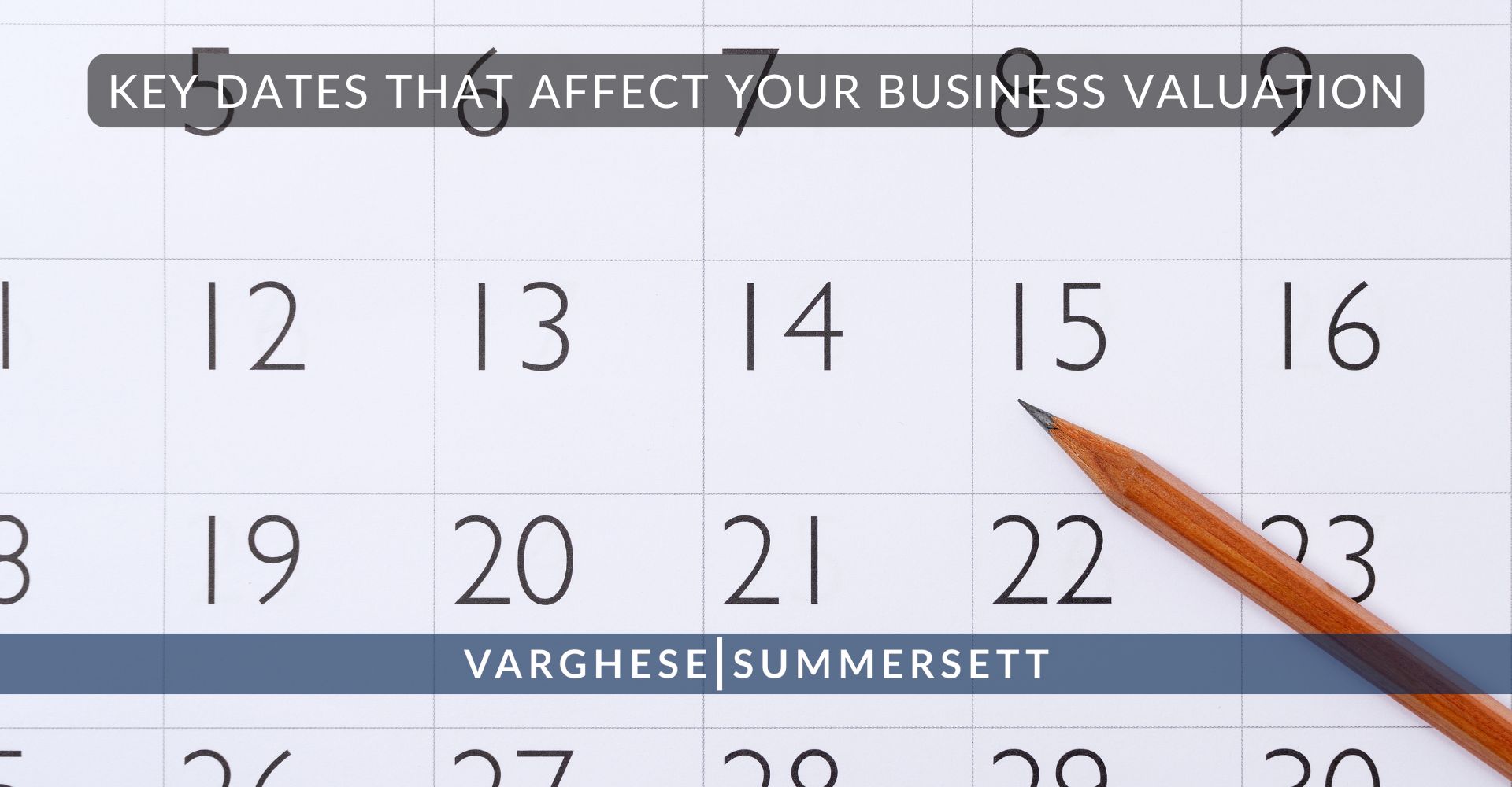 ey Dates That Affect Your Business Valuation