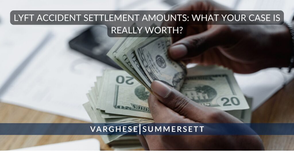 Lyft Accident Settlement Amounts: What is Your Case Worth?