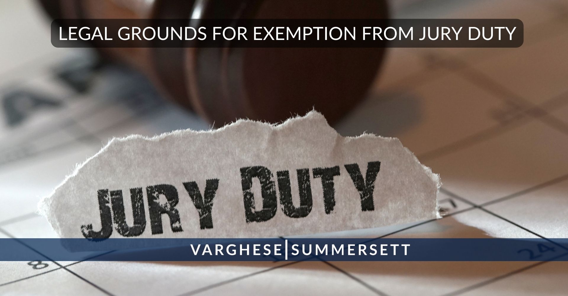 Legal Grounds for Exemption from Jury Duty