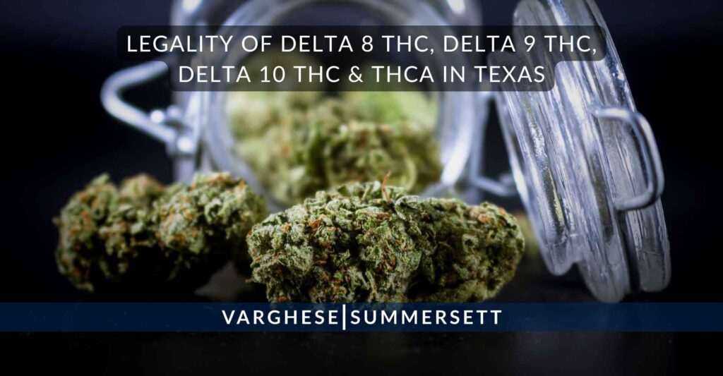 Legality of Delta 8 THC, Delta 9 THC, Delta 10 THC & THCA in Texas