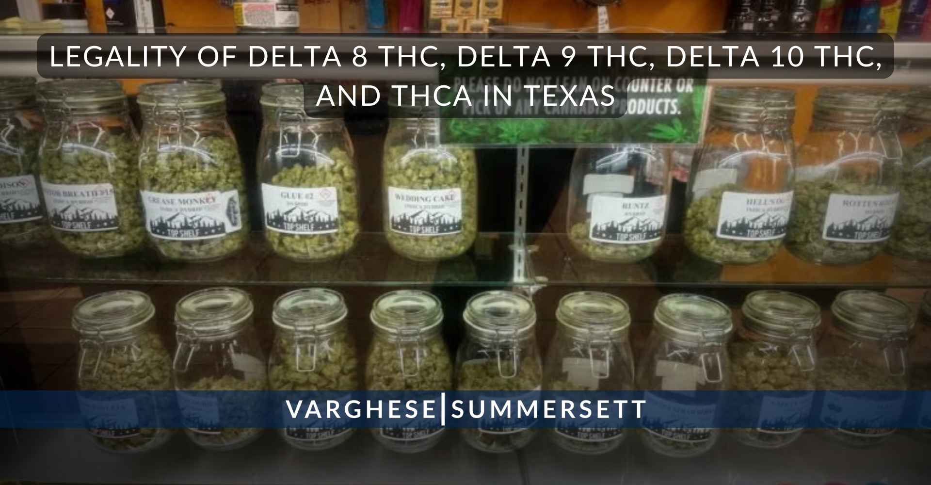 Legality of Delta 8 THC, Delta 9 THC, Delta 10 THC, and THCA in Texas