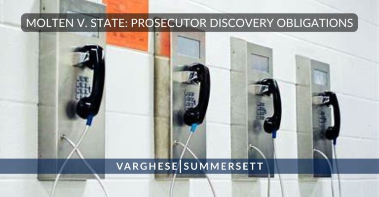 Prosecutor Discovery Obligations in Texas: Moten v. State