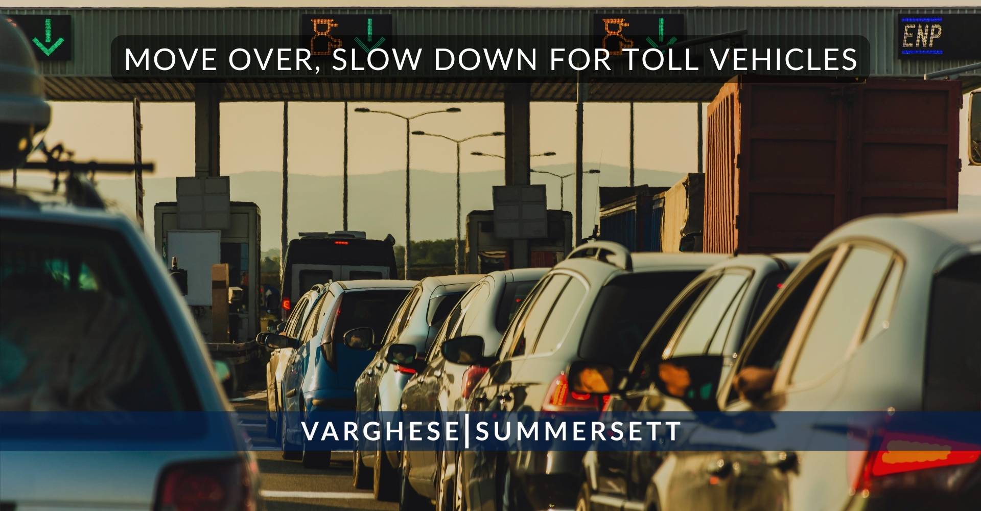 Aparte, reduzca la velocidad para los vehículos de peaje.