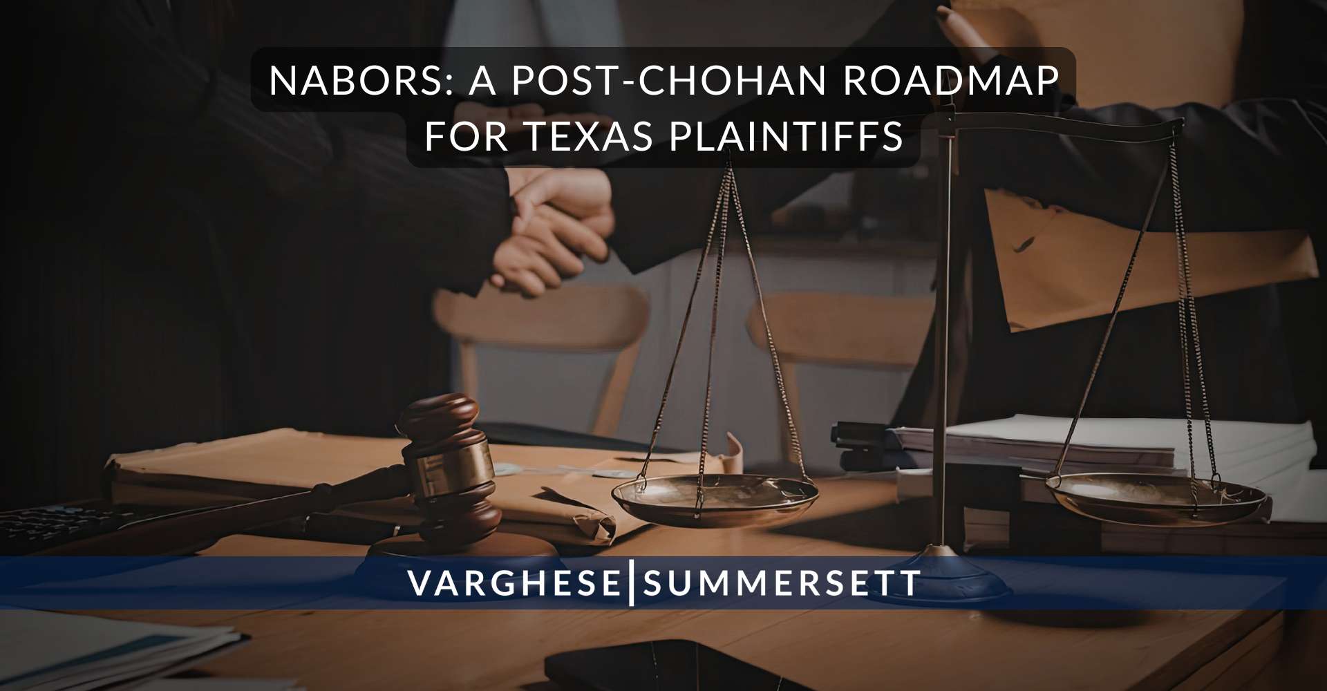 Nabors: Una hoja de ruta para los demandantes de Texas tras el caso Chohan