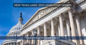 New Texas Laws - 2025 Legislative Update