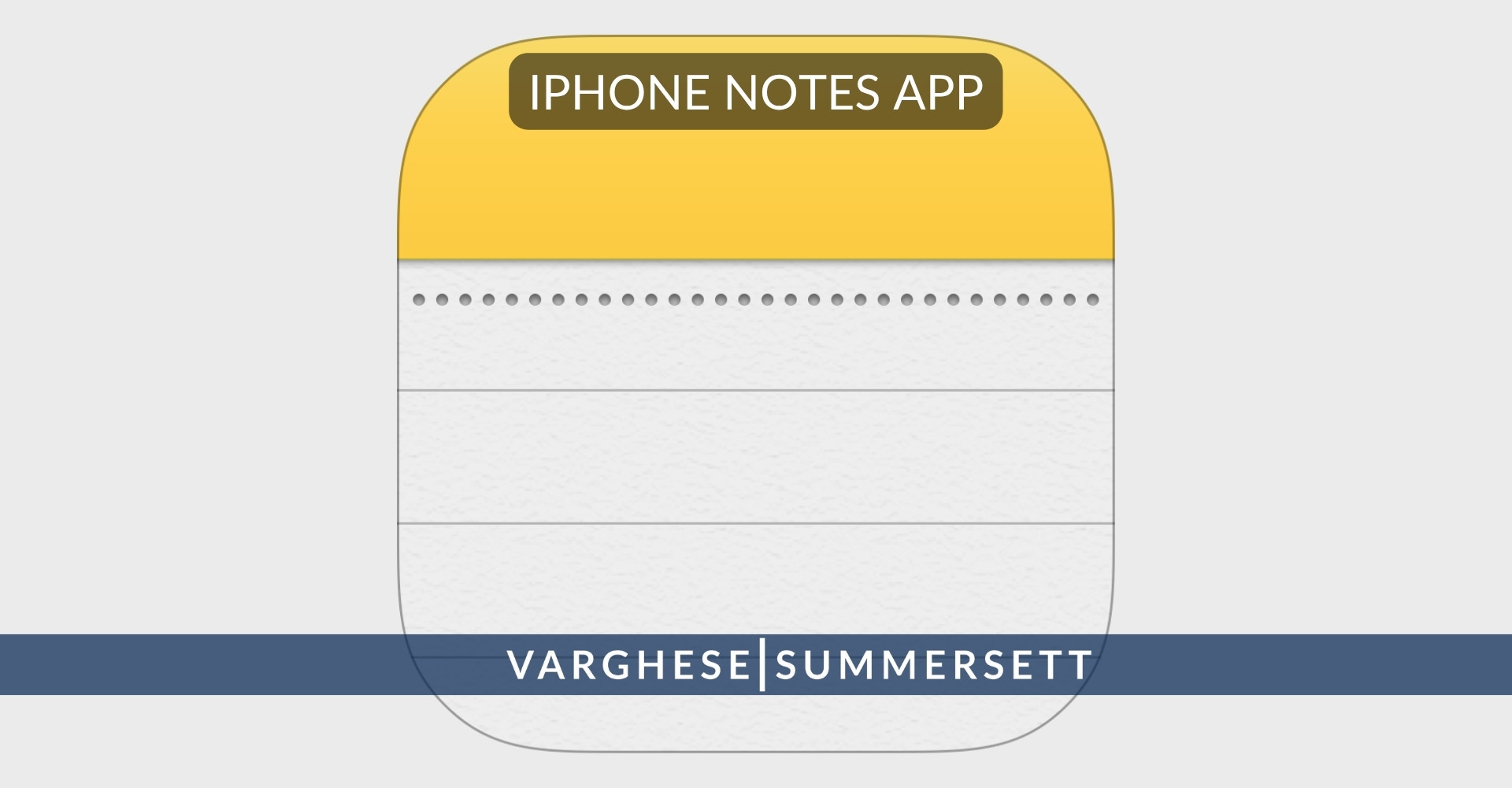 Notes app | Varghese Summersett IPhone Notes App