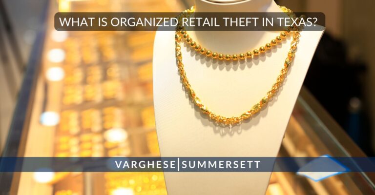 What is Organized Retail Theft in Texas?
