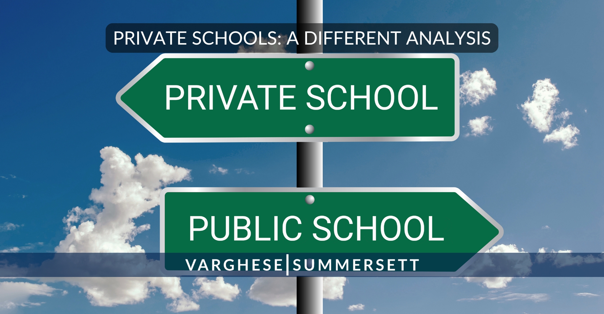 Private Schools _ A Different Analysis
