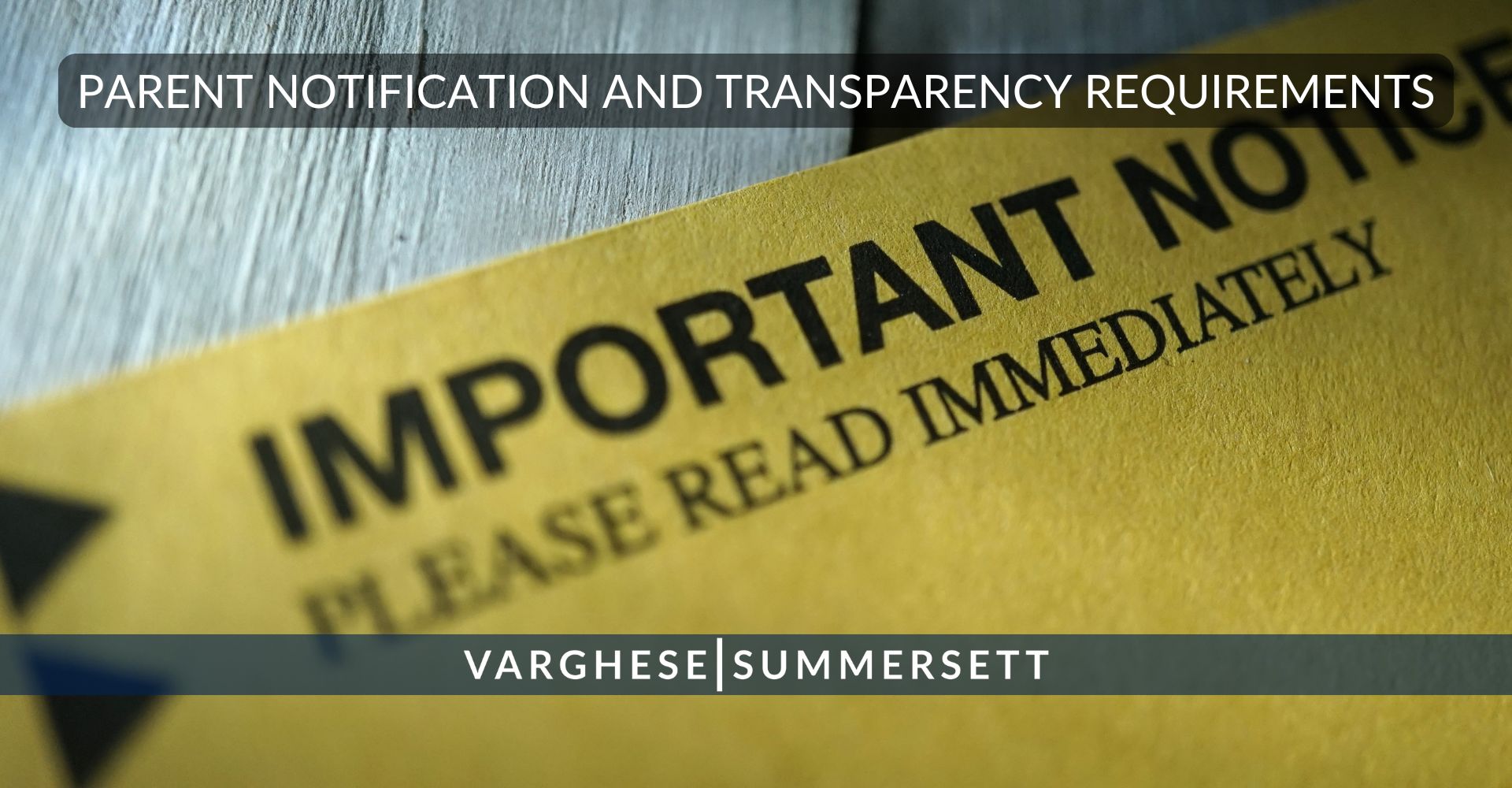 Parent Notification and Transparency Requirements