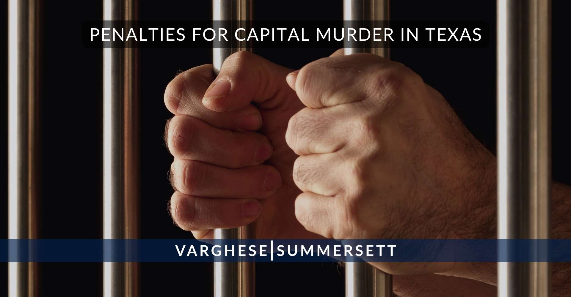 Penalties for Capital Murder in Texas 2 | Varghese Summersett Sanciones por asesinato capital en Texas