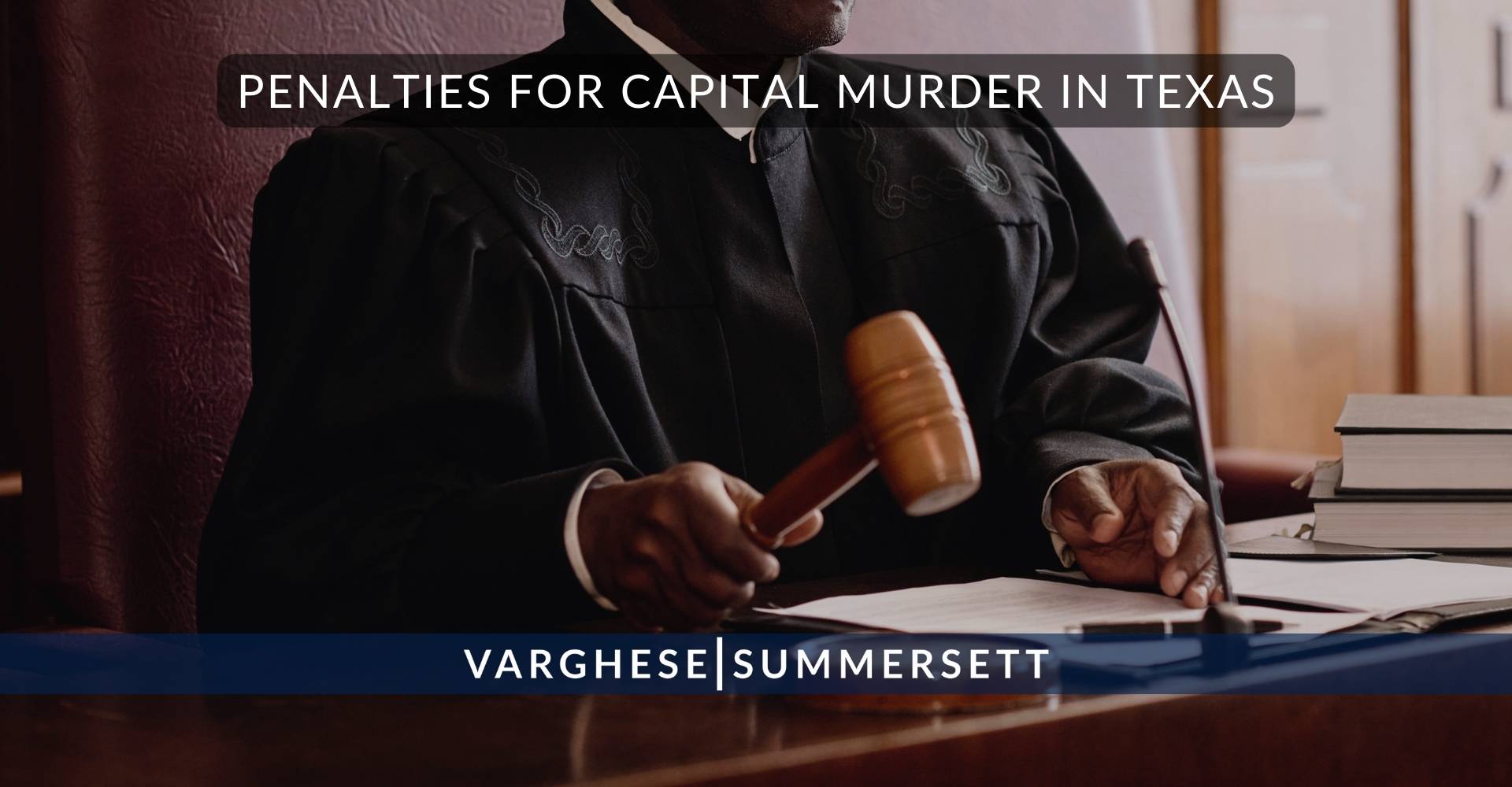 Penalties for Capital Murder in Texas