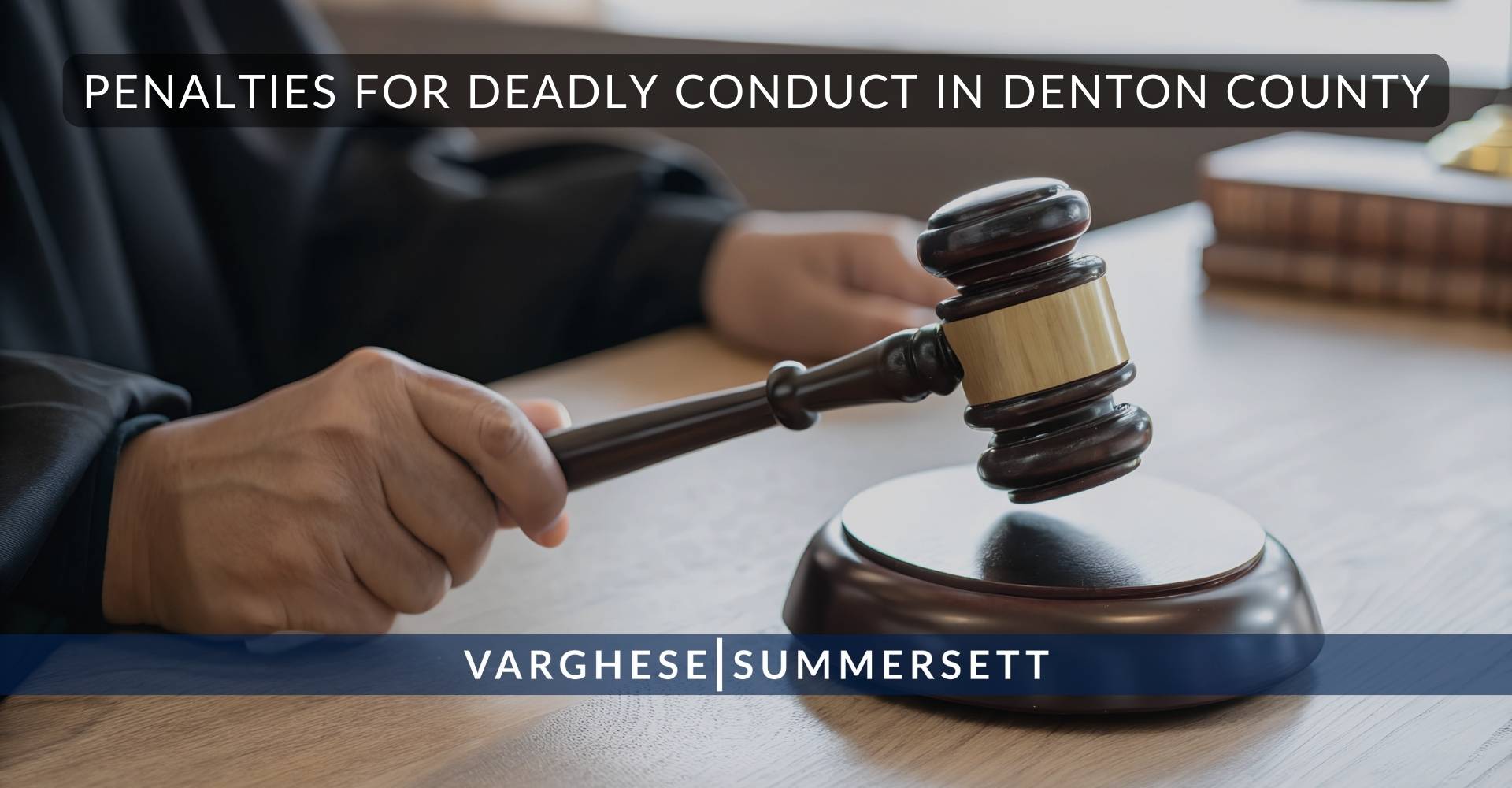 Penalties for Deadly Conduct in Denton County