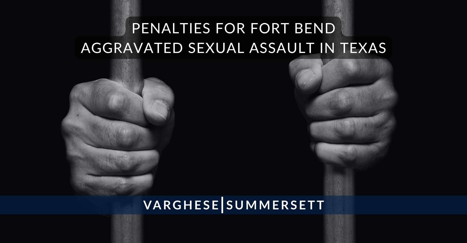 Sanciones por agresión sexual con agravantes en el condado de Fort Bend, Texas