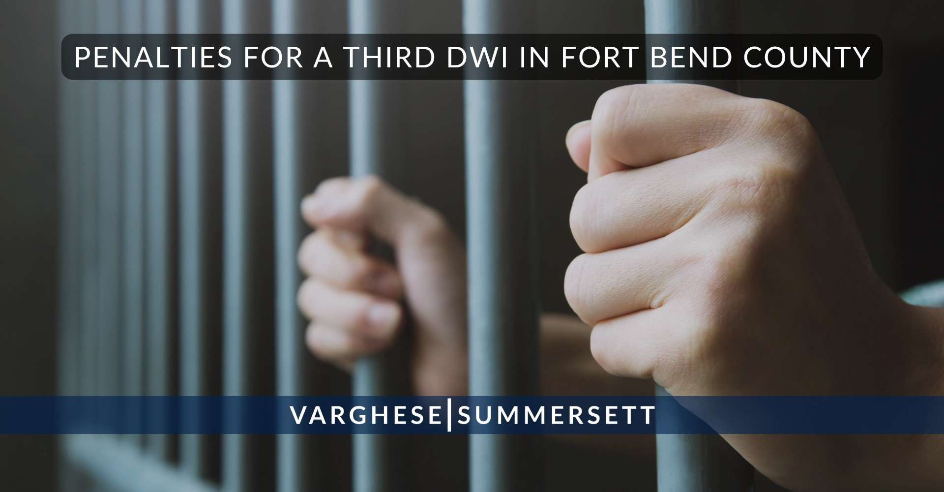 Sanciones por una tercera infracción por conducir bajo los efectos del alcohol en el condado de Fort Bend