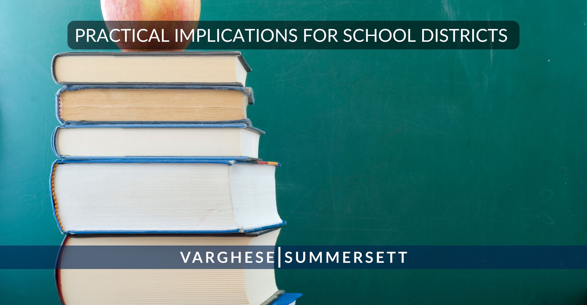 Practical Implications for School Districts