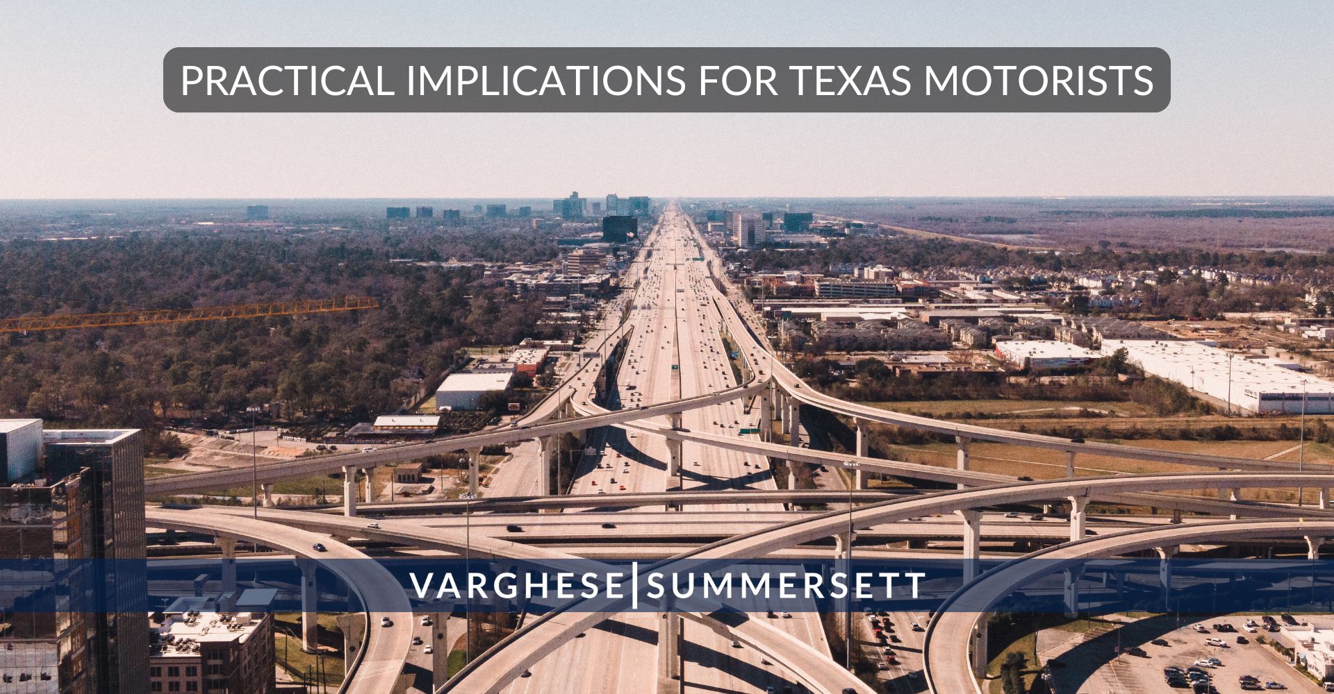 Practical Implications for Texas Motorists