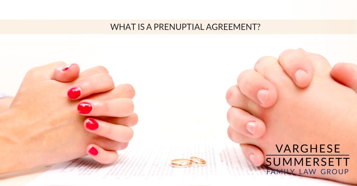 WHAT IS A PRENUPTIAL AGREEMENT?