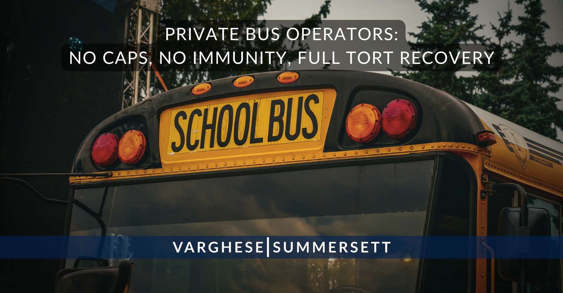 Private Bus Operators: No Caps, No Immunity, Full Tort Recovery