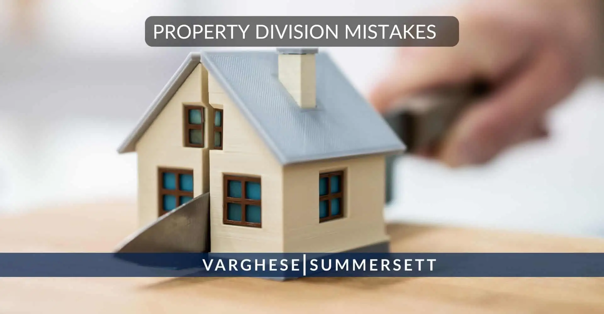 Property Division Mistakes