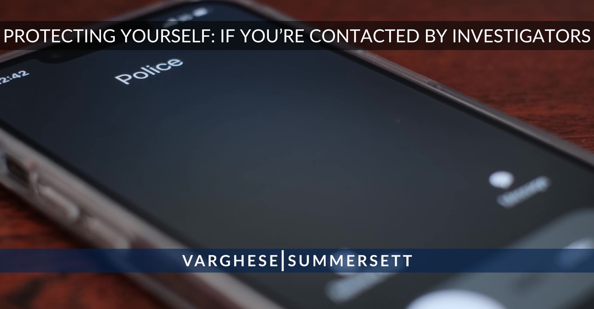Protecting Yourself_ If You’re Contacted by Investigators