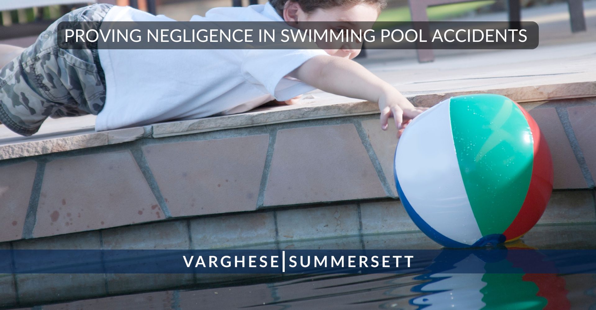 Proving Negligence in swimming pool accidents | Varghese Summersett Proving Negligence in swimming pool accidents