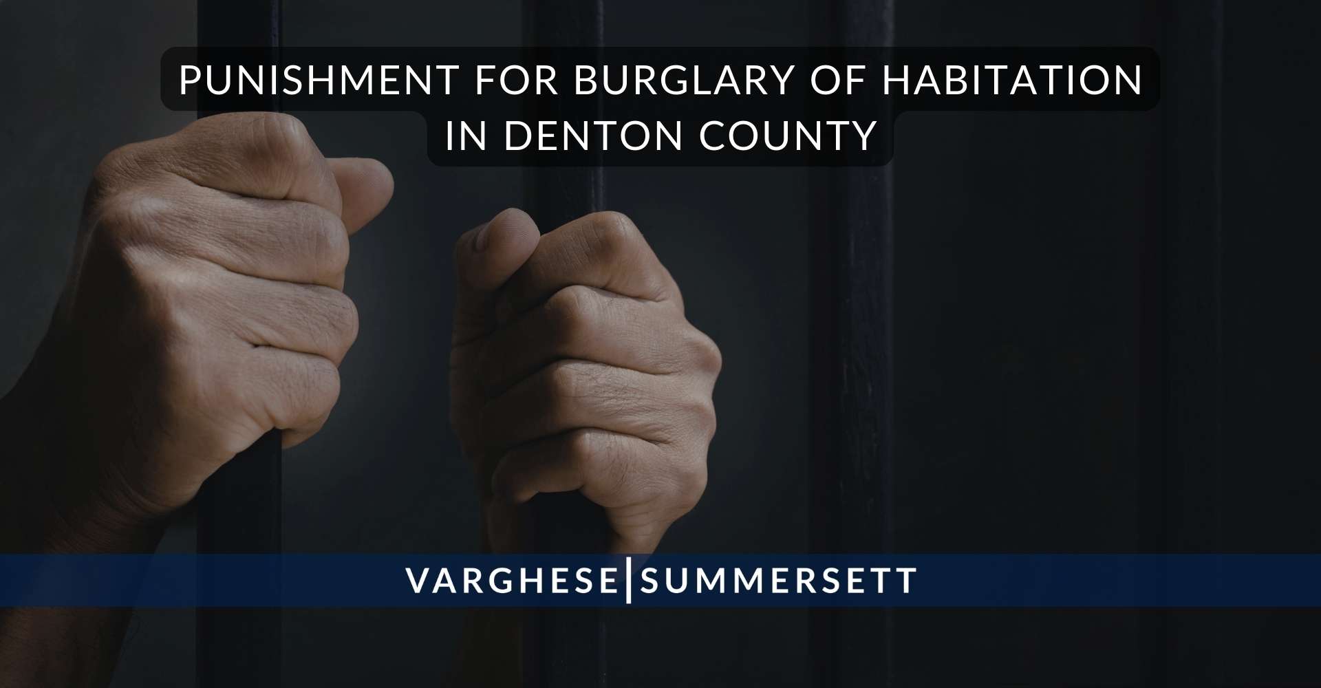 Punishment for Burglary of Habitation in Denton County