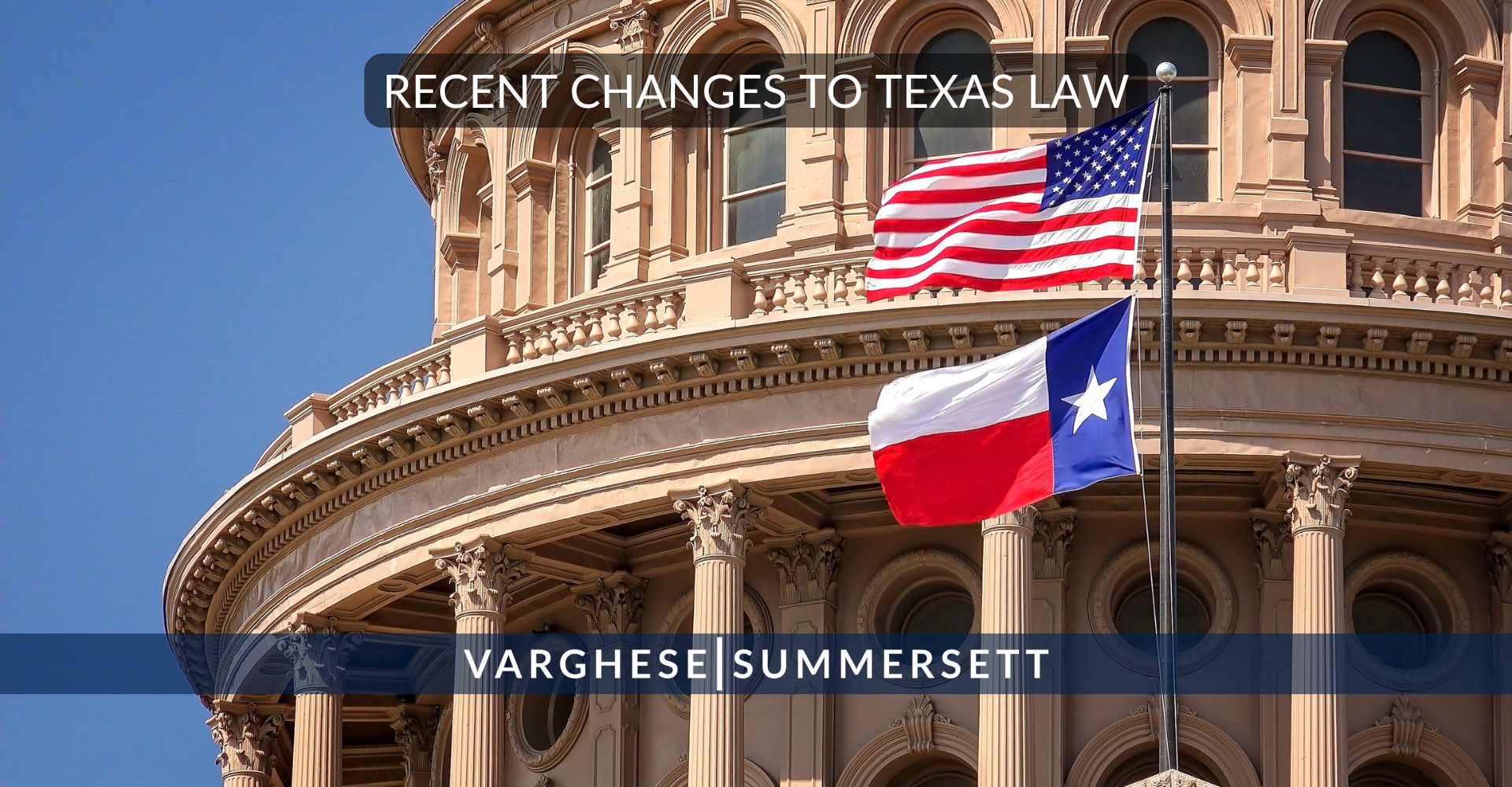 Recent Changes to Texas Law | Varghese Summersett Abogado especializado en custodia infantil en Denton: protegiendo lo que más importa