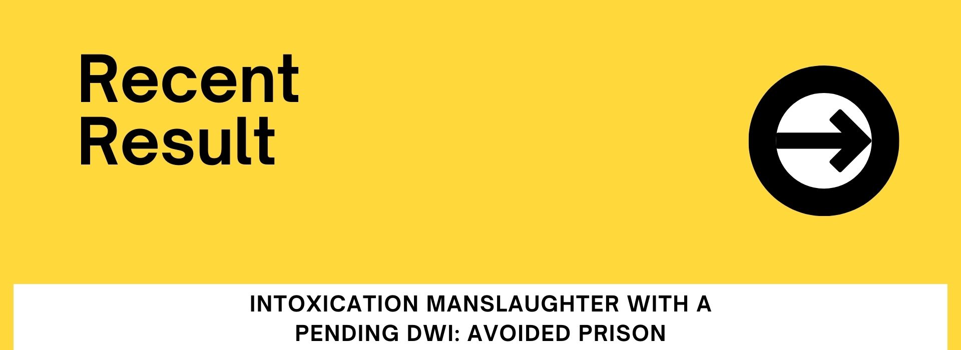 recent result on intoxication manslaughter