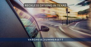 Reckless Driving in Texas