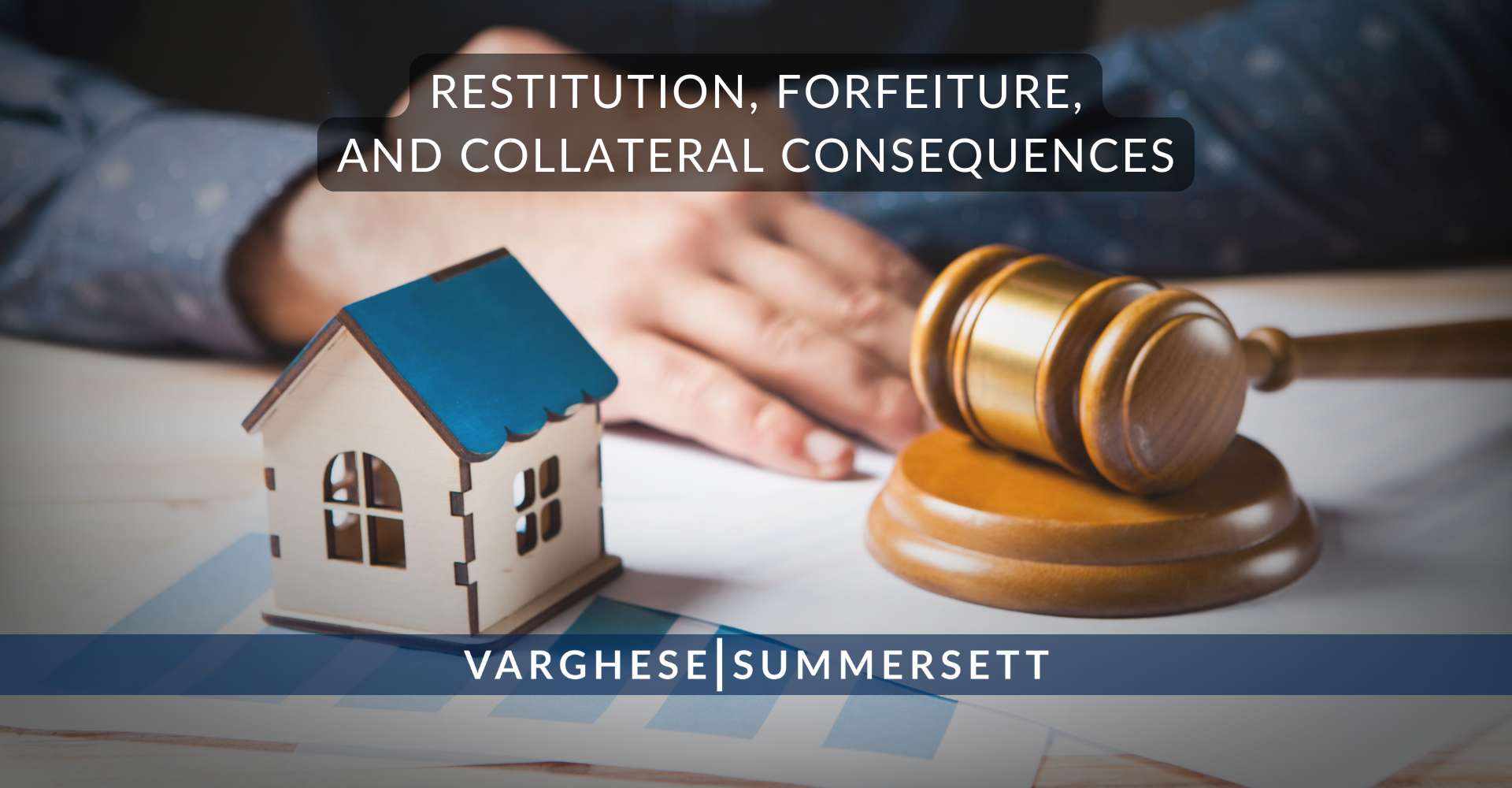 Restitution, Forfeiture, and Collateral Consequences