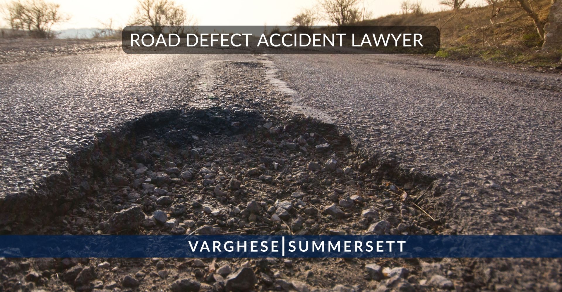 Road defect accident lawyer