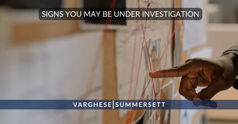 What are Signs You’re Under Investigation by Law Enforcement?