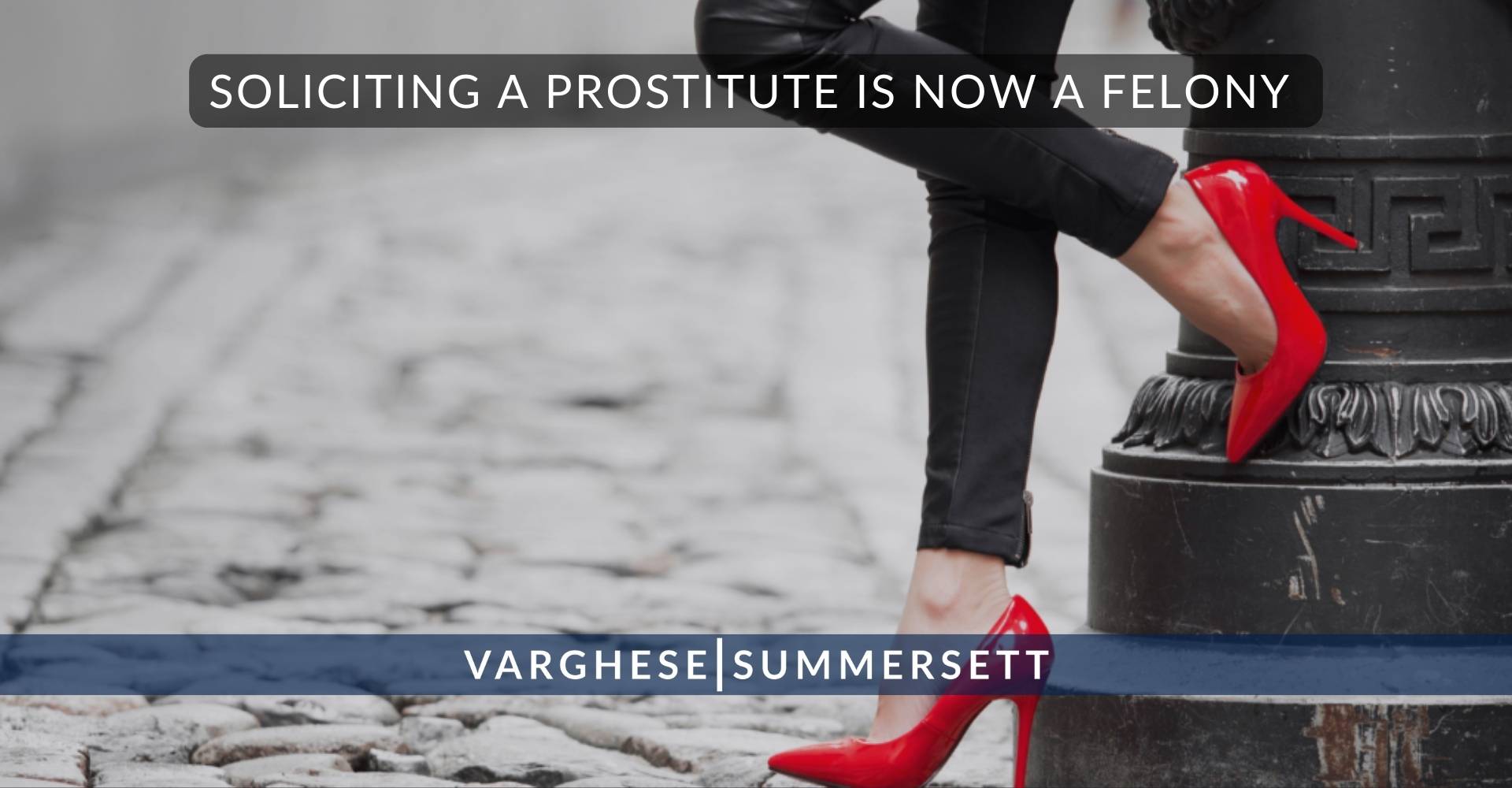 Solicitar los servicios de una prostituta ahora es un delito grave.