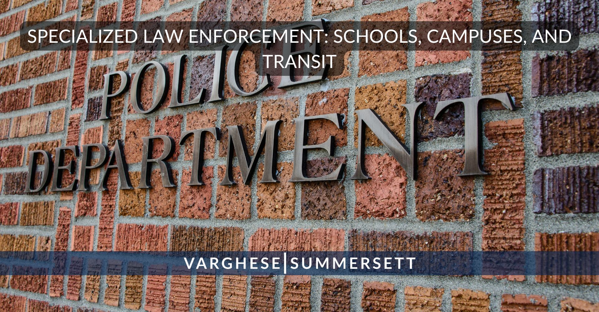 Specialized Law Enforcement_ Schools, Campuses, and Transit