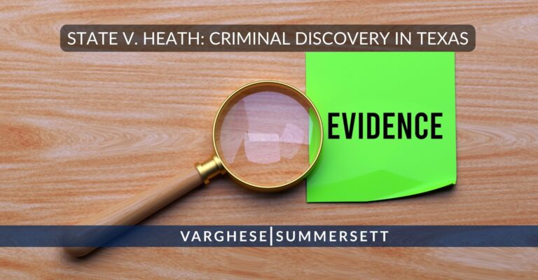 State v. Heath: Court of Criminal Appeals Clarifies Criminal Discovery in Texas