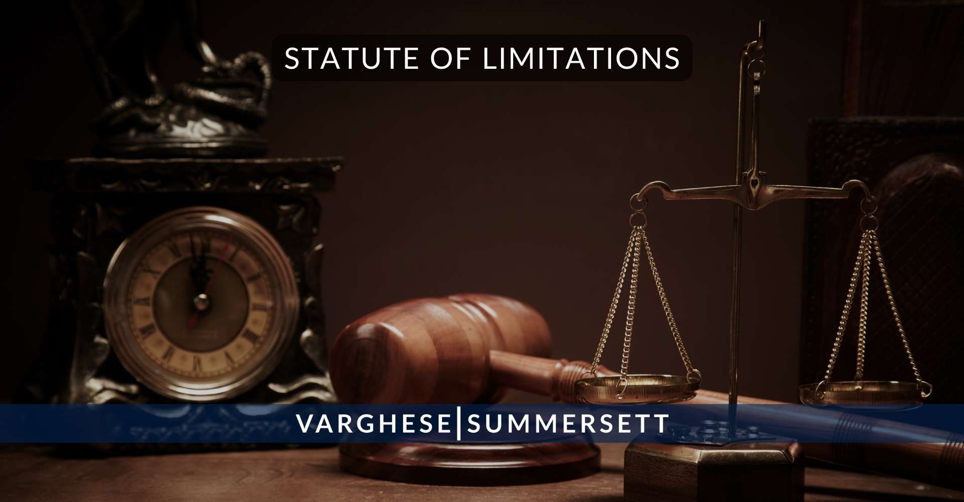 Statute of Limitations | Varghese Summersett Prescripción