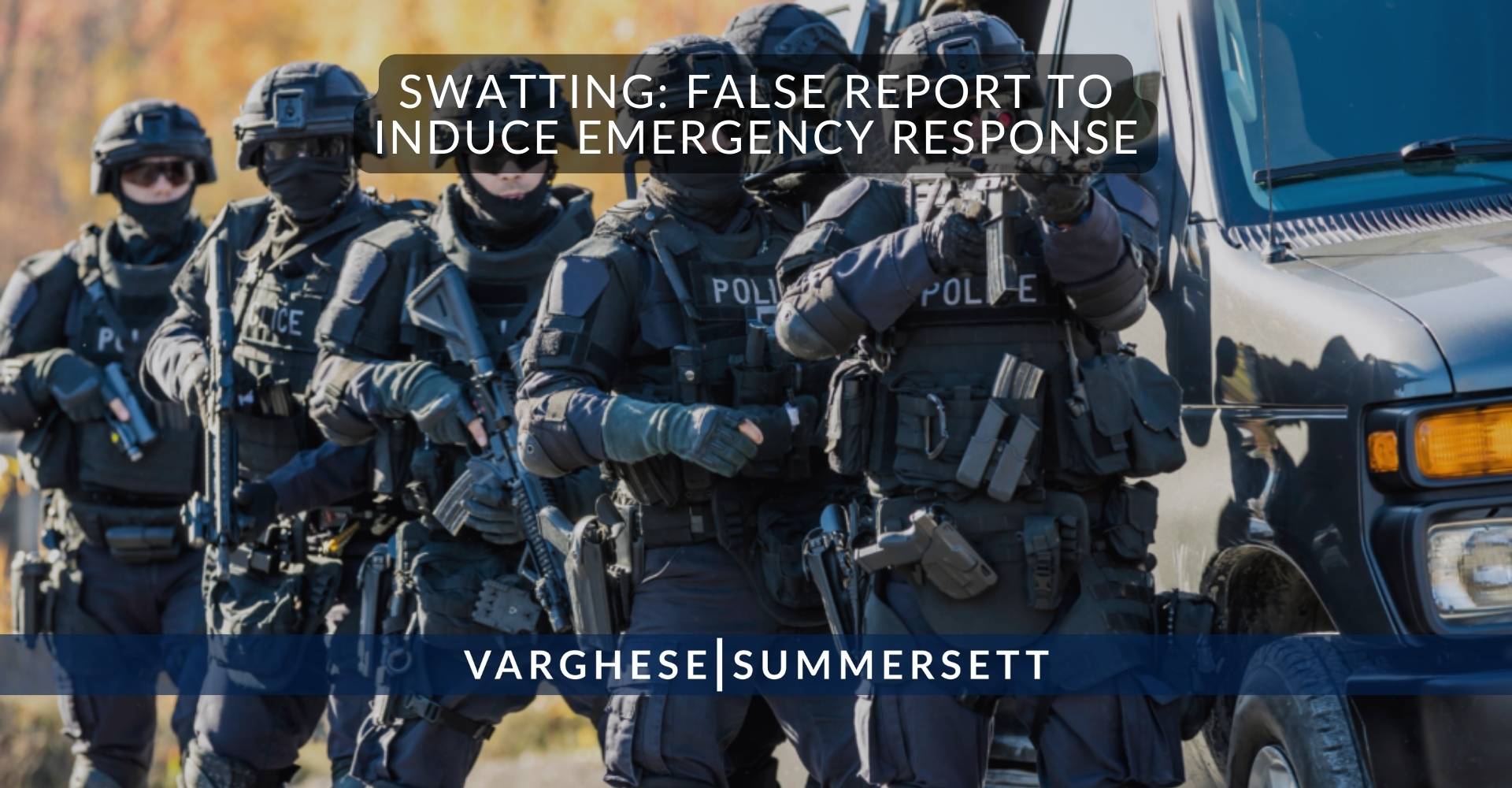 Swatting: denuncia falsa para provocar una respuesta de emergencia