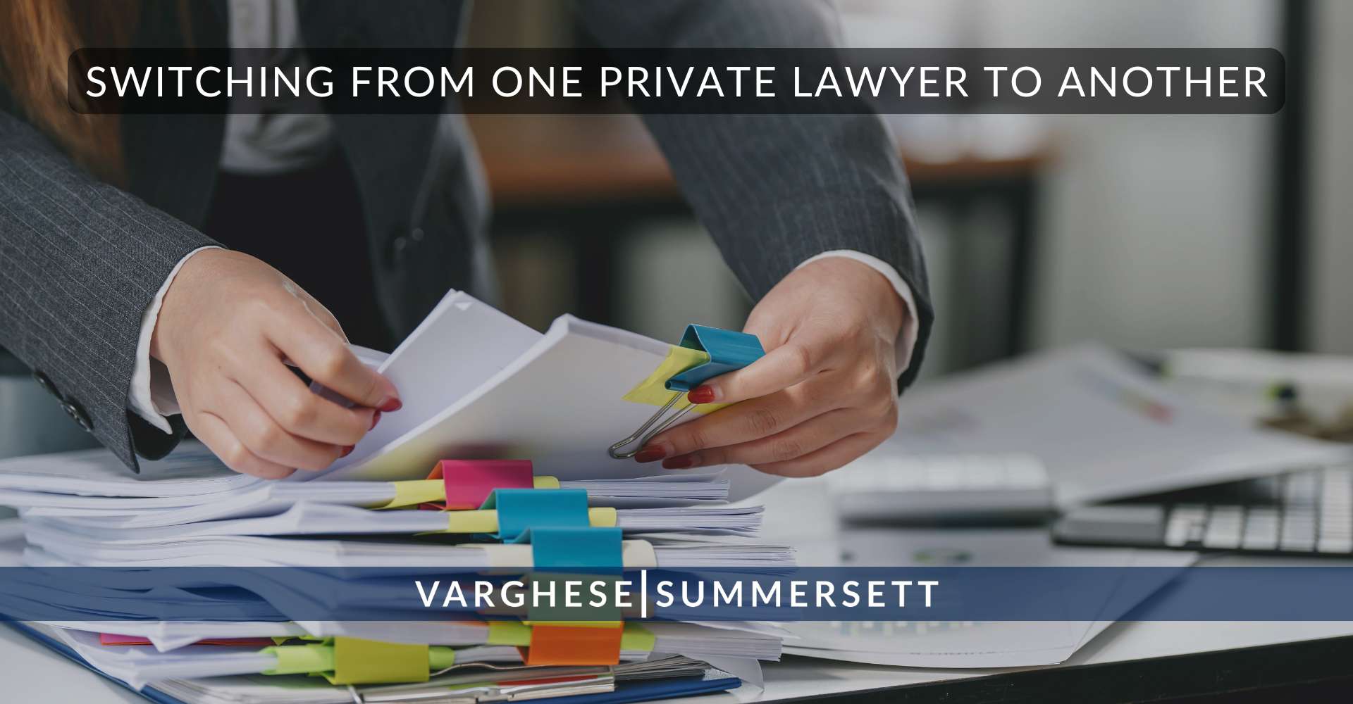 Switching From One Private Lawyer to Another