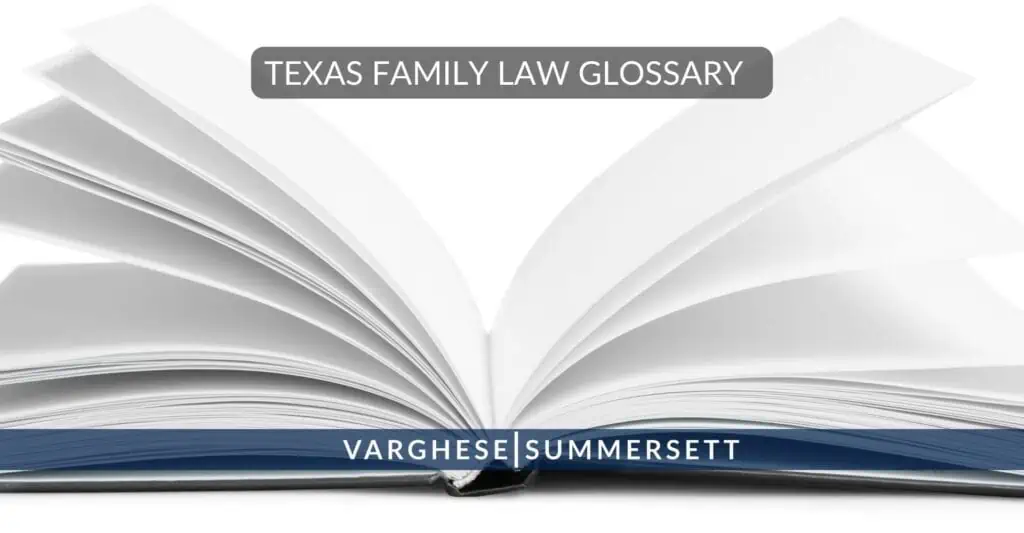 Texas Family Law Glossary