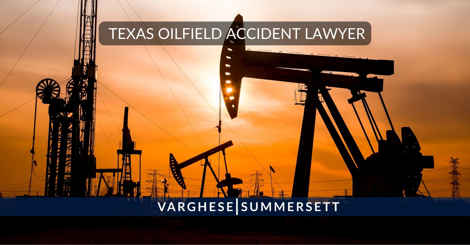 Abogado de accidentes en yacimientos petrolíferos