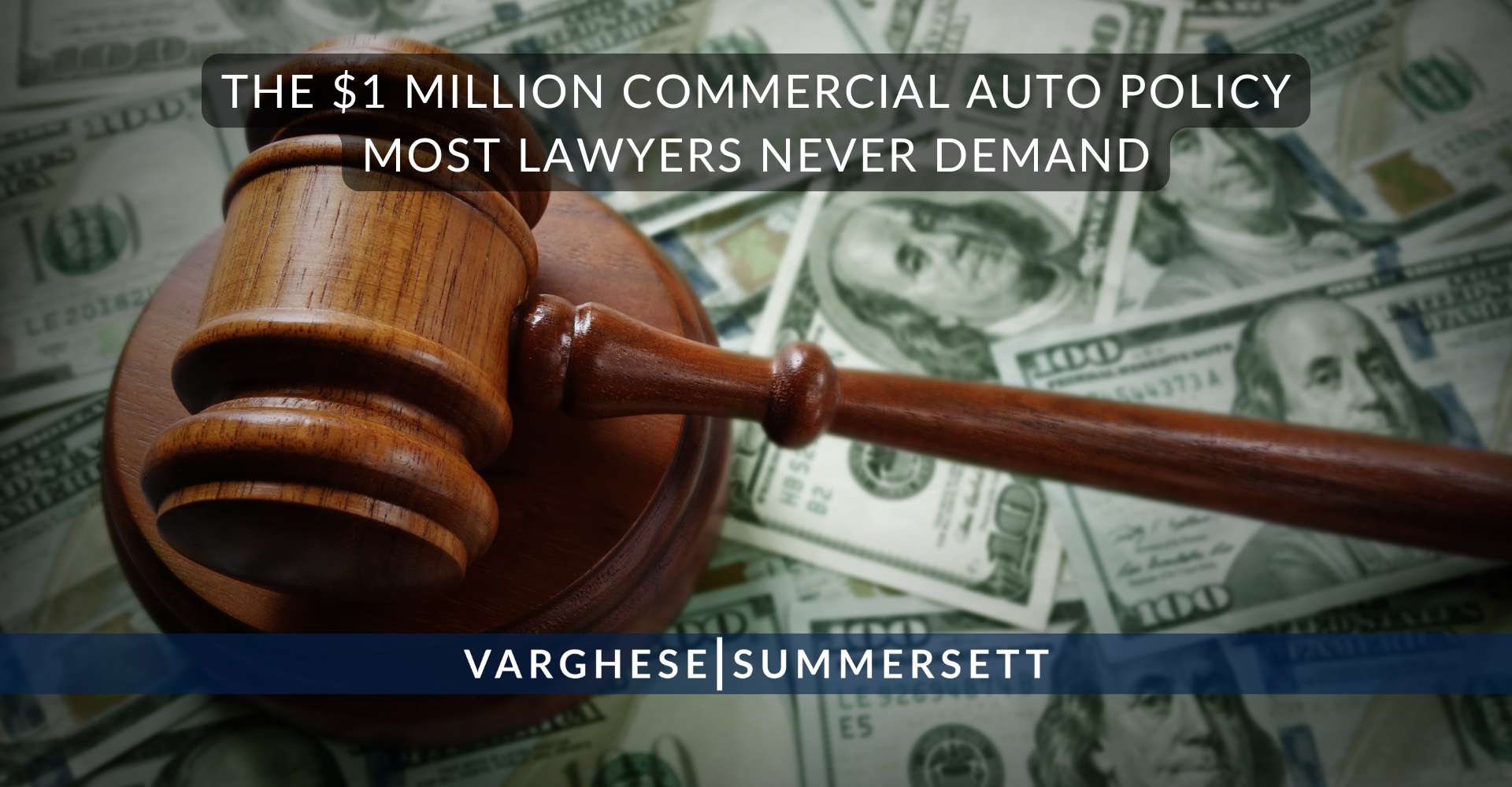 The $1 Million Commercial Auto Policy Most Lawyers Never Demand