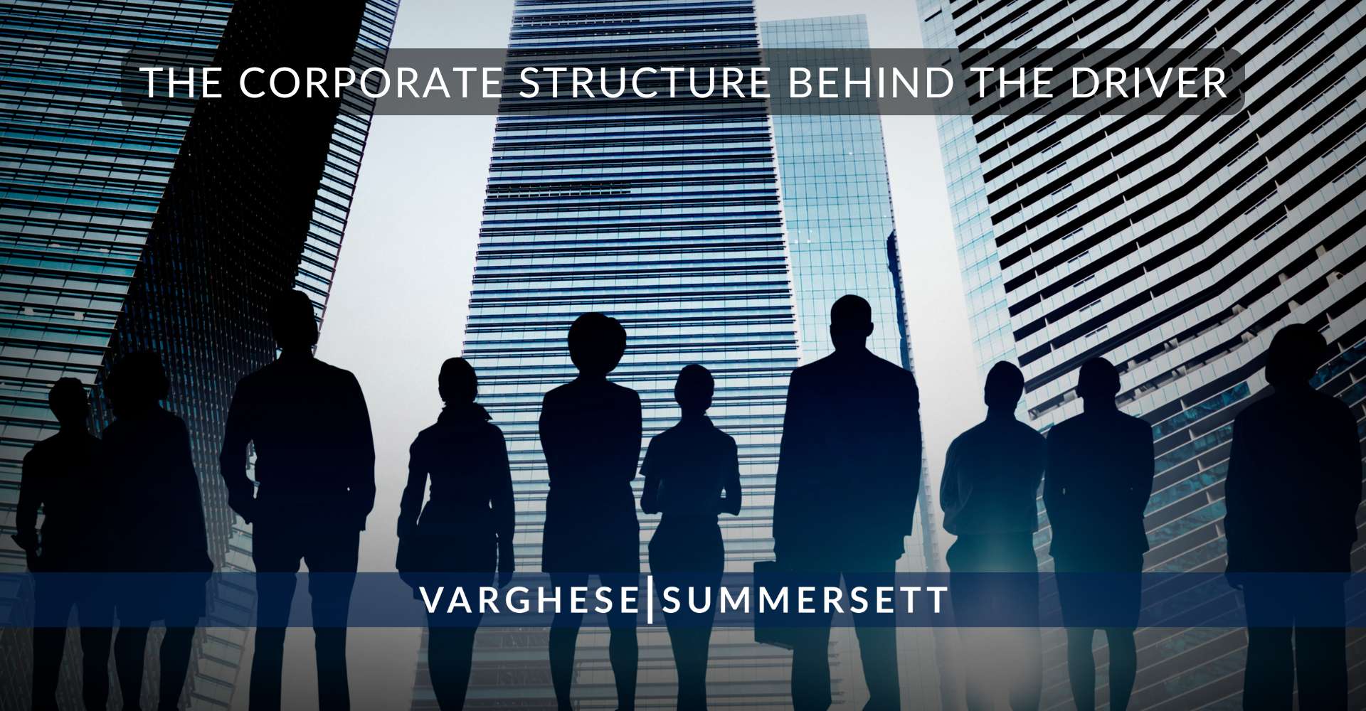 The Corporate Structure Behind the Driver