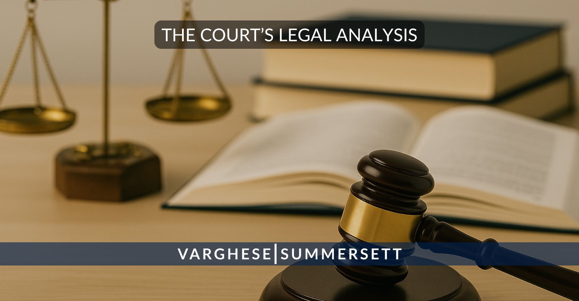 The Court's Legal Analysis