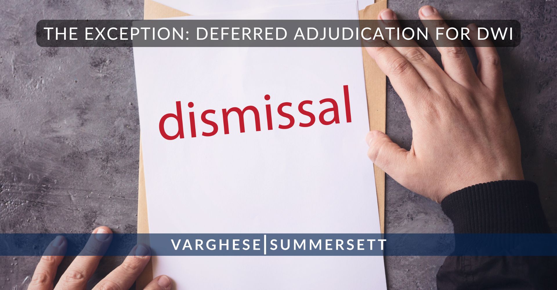 The Exception: Deferred Adjudication for DWI