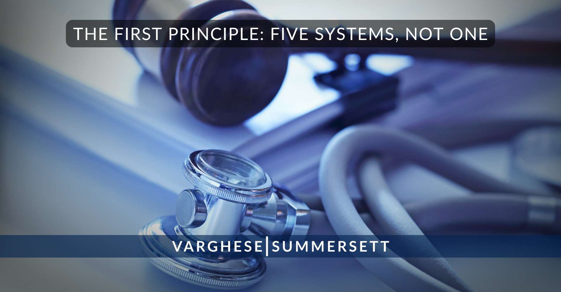 The First Principle: Five Systems, Not One