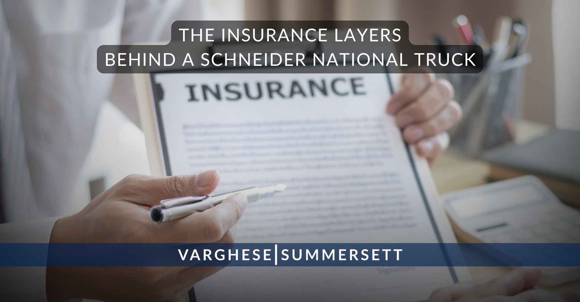 The Insurance Layers Behind a Schneider National Truck