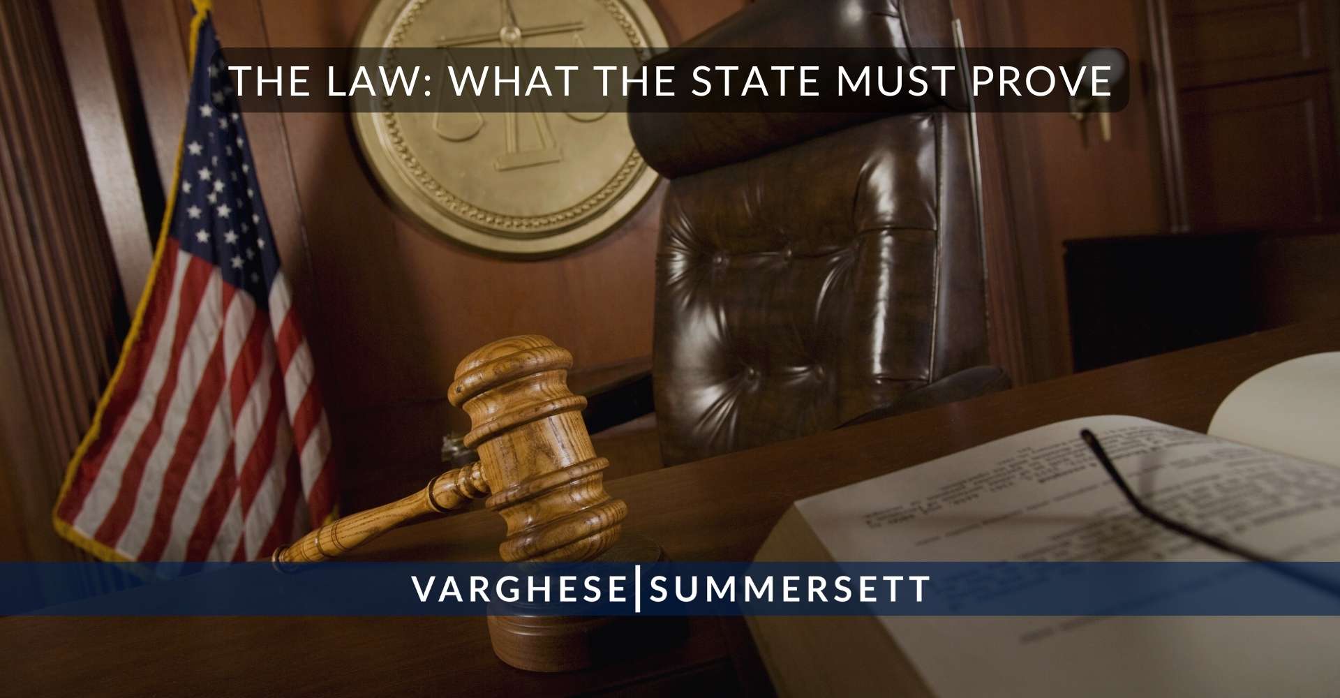 La ley: lo que debe demostrar el Estado