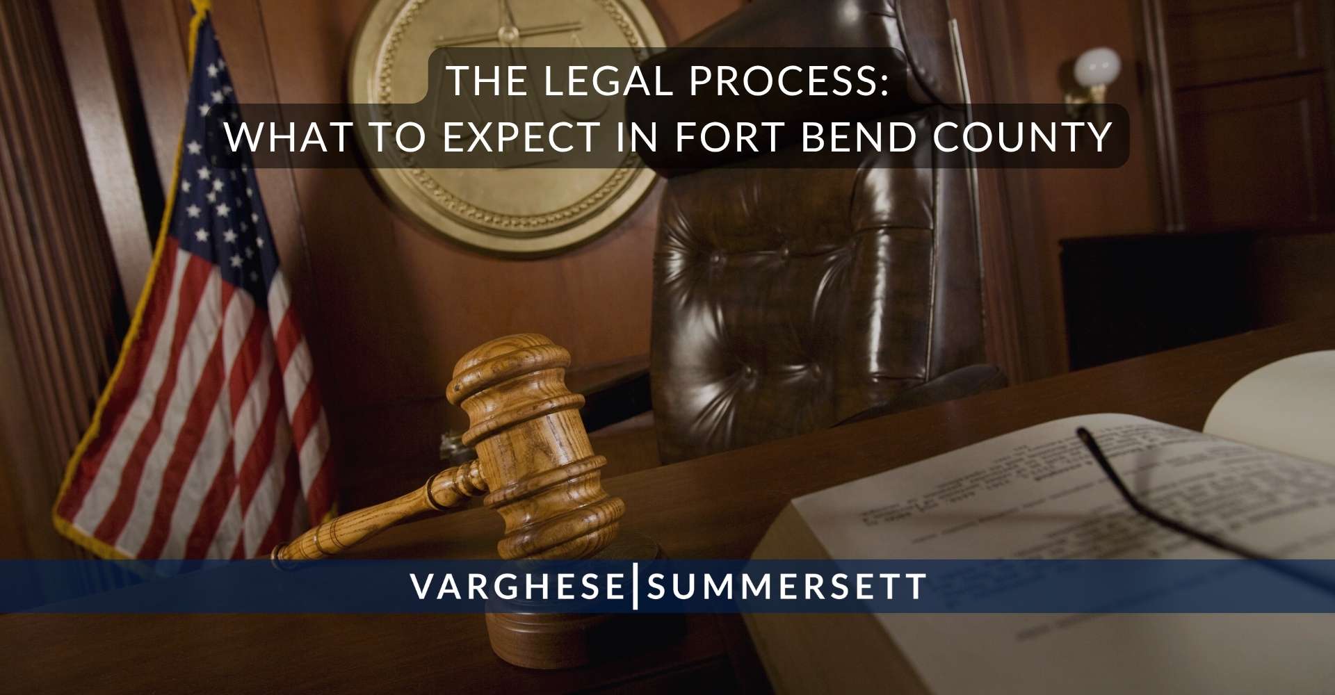 El proceso judicial: qué esperar en el condado de Fort Bend