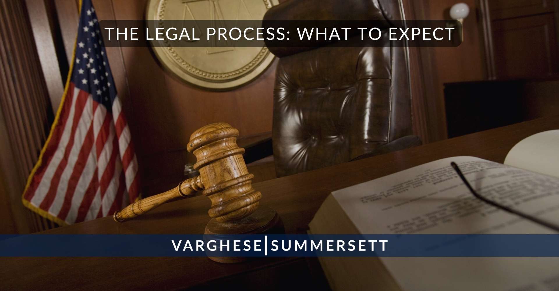 The Legal Process: What to Expect