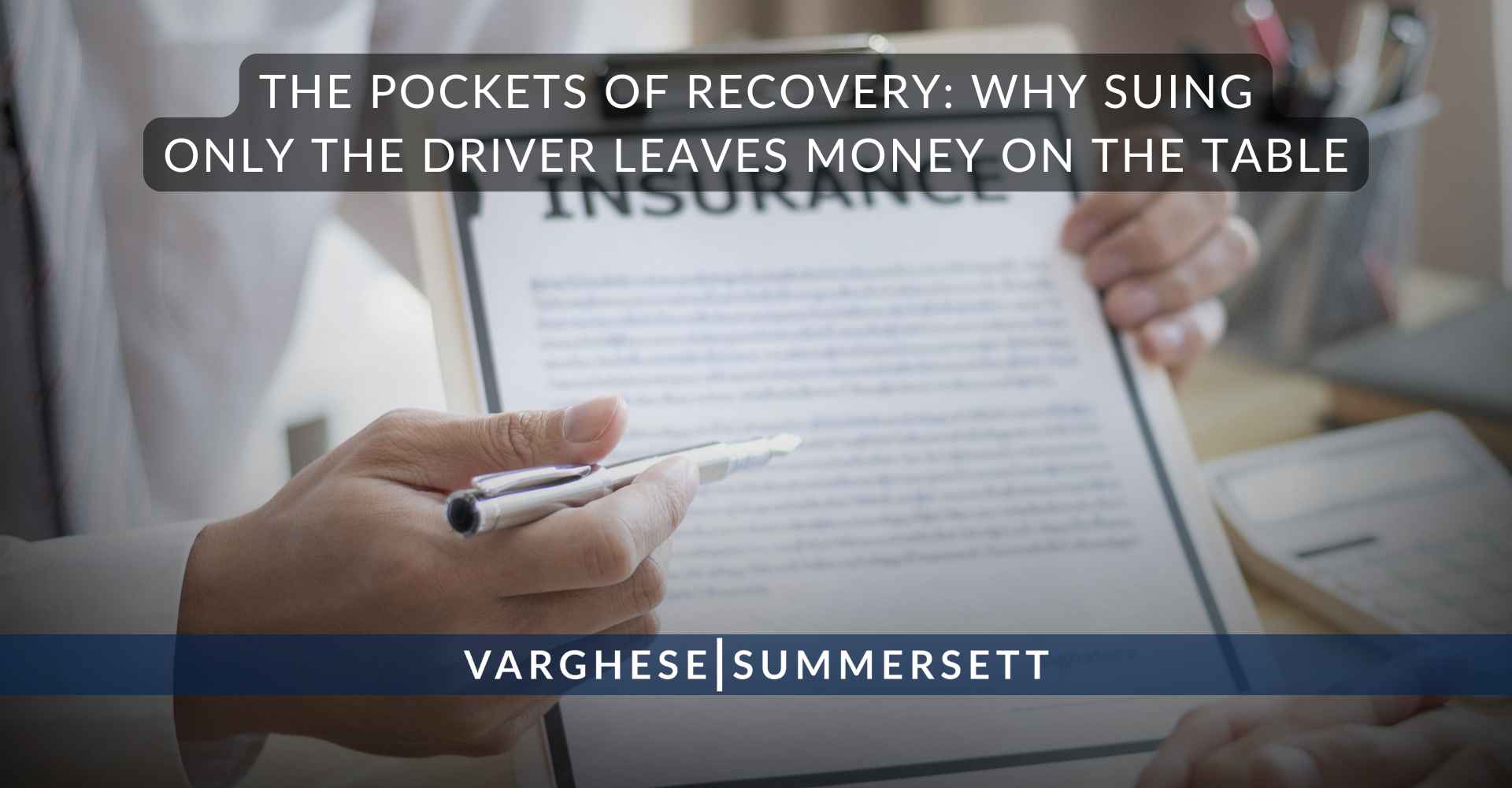 The Pockets of Recovery: Why Suing Only the Driver Leaves Money on the Table